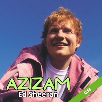 Azizam  - Ed Sheeran