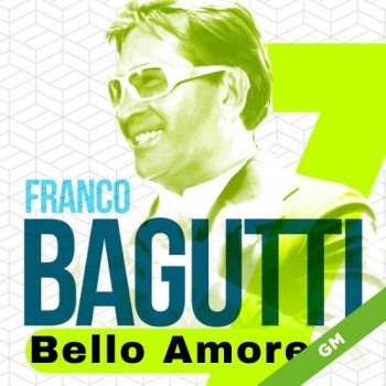 Bello Amore  - Franco Bagutti
