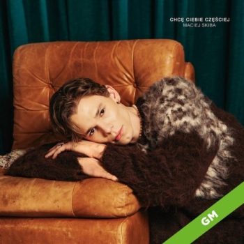 Chcę Ciebie częściej  - Maciej Skiba