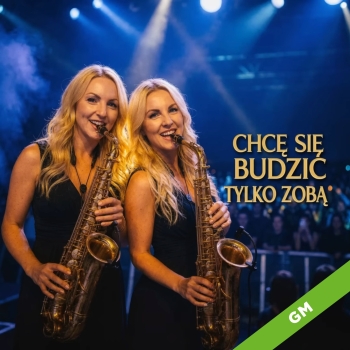 Chcę się budzić tylko z Tobą (live cover) - Saksofonistki