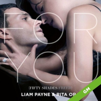 For You (Fifty Shades Freed)  - Liam Payne & Rita Ora