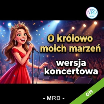 O Królowo Moich Marzeń 2.0  - MRD (Live Cover)