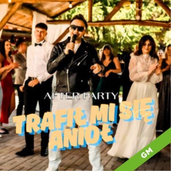 Trafił mi się anioł  - After Party