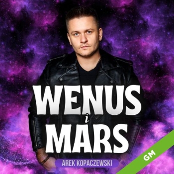 Wenus i Mars  - Arek Kopaczewski