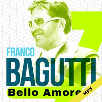 Bello Amore  - Franco Bagutti