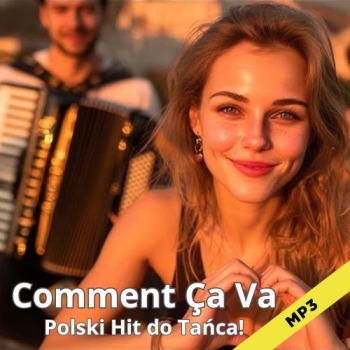 Comment ça va (ver 2025)  - Polski Hit do Tańca!