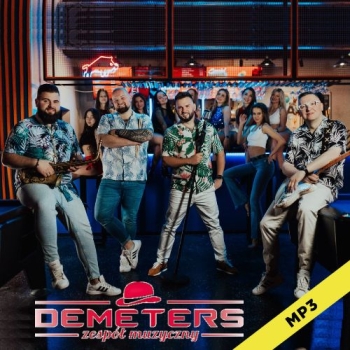Podejdź do mnie miła  - Demeters