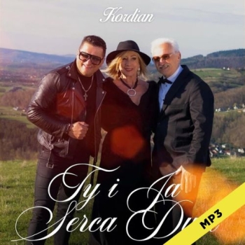 Ty i ja serca dwa  - Kordian