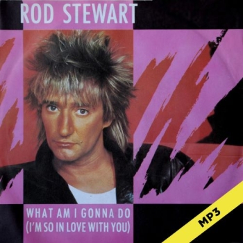 What Am I Gonna Do  - Rod Stewart